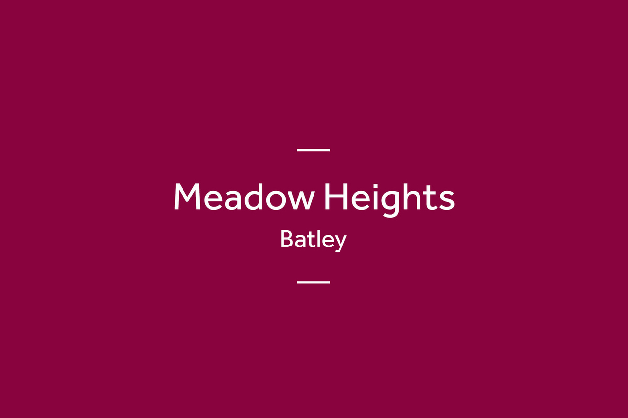 Meadow Heights - Batley
