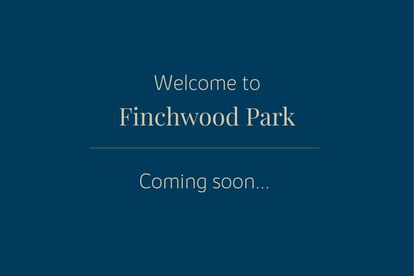 Copy of Welcome to Finchwood  Coming soon...